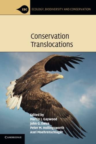 Conservation Translocations (Ecology, Biodiversity and Conservation)