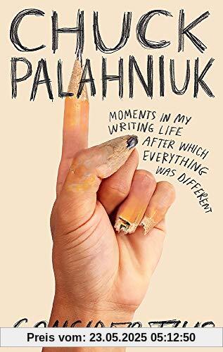 Consider This: Moments in My Writing Life after Which Everything Was Different
