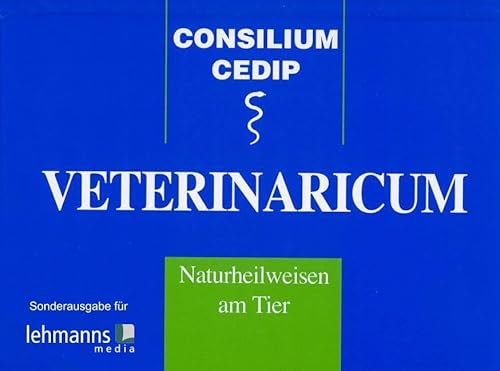 Consilium Cedip Veterinaricum: Naturheilweisen am Tier von Lehmanns Media GmbH