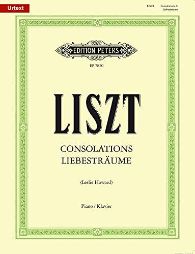 Consolations und Liebesträume (3 Notturnos), Klavier: Urtext (Edition Peters) Consolations und Liebesträume (3 Notturnos), Klavier: Urtext (Edition Peters)