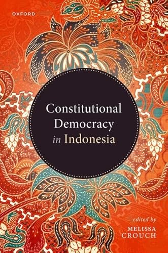 Constitutional Democracy in Indonesia von Oxford University Press