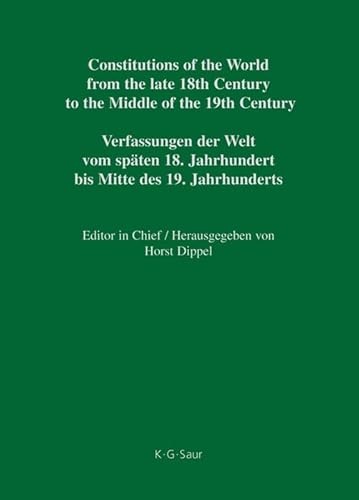 Constitutional Documents of the United Kingdom 1782 – 1835 (Constitutions of the World from the late 18th Century to the Middle of the 19th Century. Europe.)