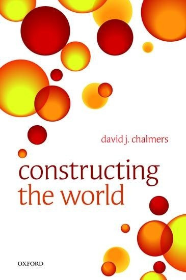Constructing the World Constructing the World