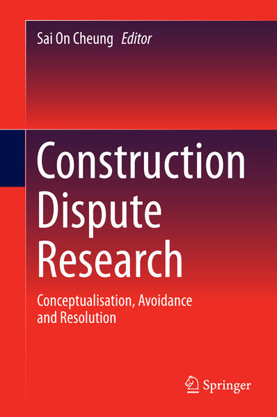 Construction Dispute Research von Springer International Publishing