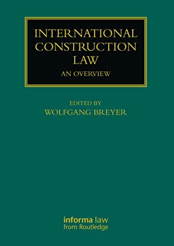Construction Law International: An Overview (Construction Practice)