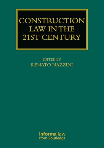 Construction Law in the 21st Century (Construction Practice)