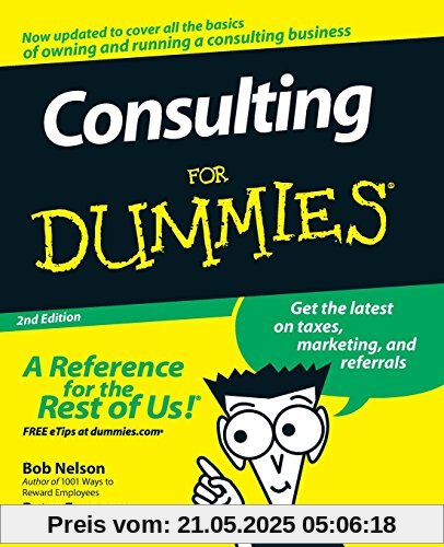 Consulting For Dummies 2e. (For Dummies Series)