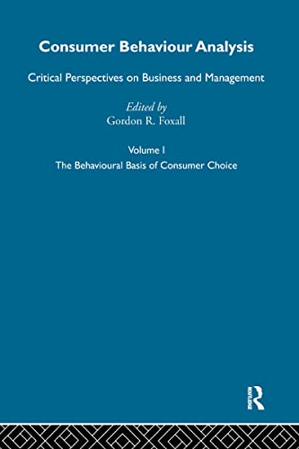 Consumer Behavioral Analysis: Critical Perspectives on Business and Management