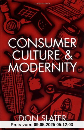 Consumer Culture and Modernity