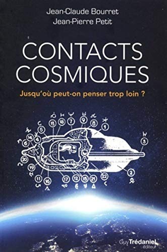 Contacts cosmiques: Jusqu'où peut-on penser trop loin ?