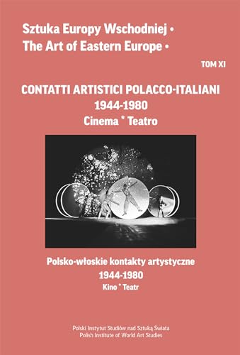 Contatti artistici polacco-italiani 1944-1980: Cinema – Teatro von Tako