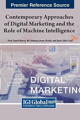 Contemporary Approaches of Digital Marketing and the Role of Machine Intelligence von IGI Global