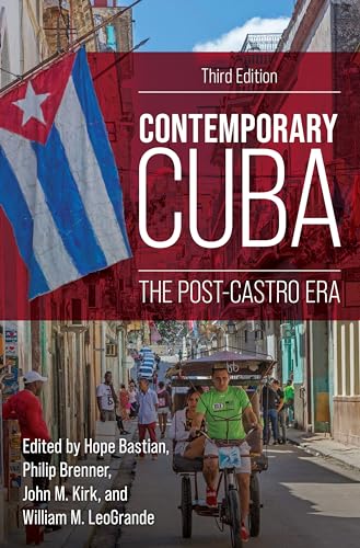 Contemporary Cuba: The Post-Castro Era