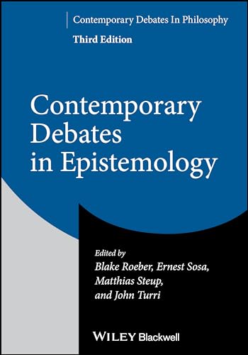 Contemporary Debates in Epistemology (Contemporary Debates in Philosophy, 17) von Wiley John + Sons