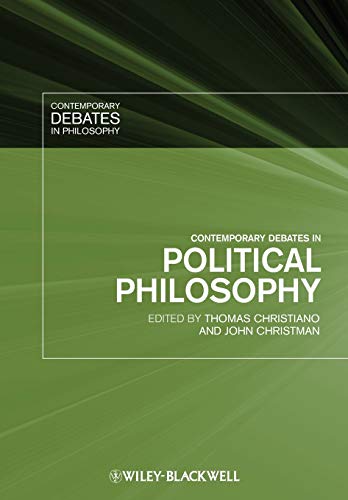 Contemporary Debates in Political Philosophy (Contemporary Debates in Philosophy, Band 11) von Wiley-Blackwell