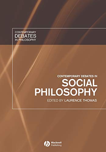 Contemporary Debates in Social Philosophy (Contemporary Debates in Philosophy) von Wiley-Blackwell