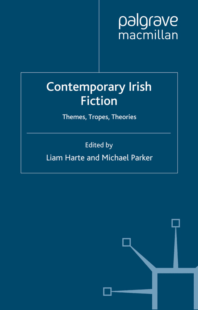 Contemporary Irish Fiction von Palgrave Macmillan UK