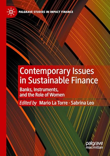 Contemporary Issues in Sustainable Finance: Banks, Instruments, and the Role of Women (Palgrave Studies in Impact Finance) von Palgrave Macmillan