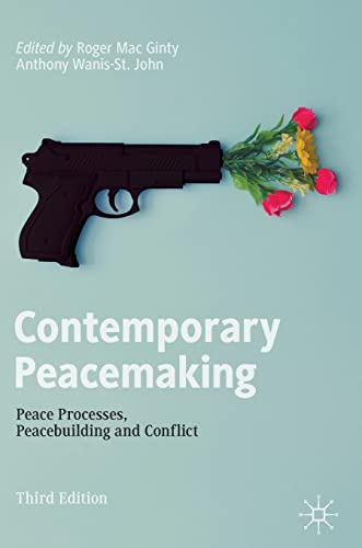 Contemporary Peacemaking: Peace Processes, Peacebuilding and Conflict von MACMILLAN