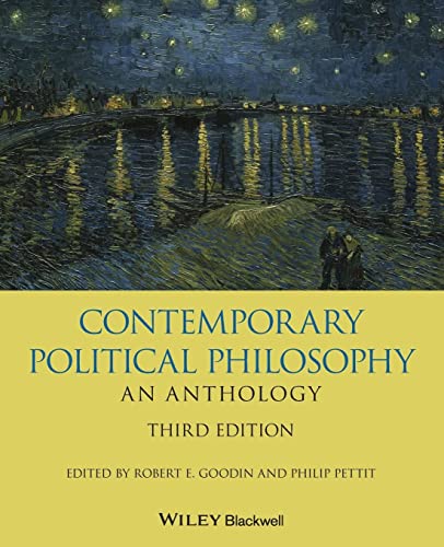 Contemporary Political Philosophy: An Anthology (Blackwell Philosophy Anthologies, 41)