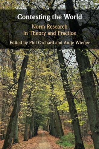 Contesting the World: Norm Research in Theory and Practice