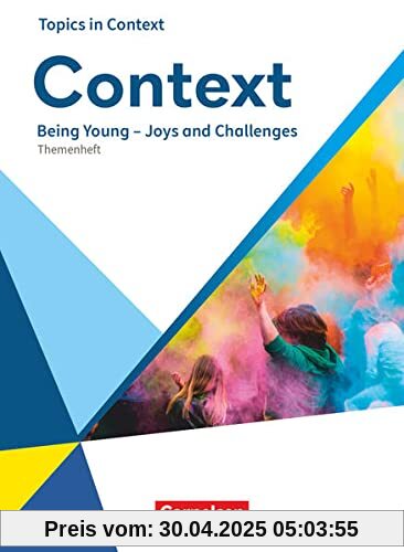 Context - Allgemeine Ausgabe 2022 - Oberstufe: Being Young – Joys and Challenges - Topics in Context - Themenheft