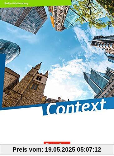 Context - Baden-Württemberg - Ausgabe 2019: Schülerbuch: Kartoniert Context - Baden-Württemberg - Ausgabe 2019: Schülerbuch: Kartoniert