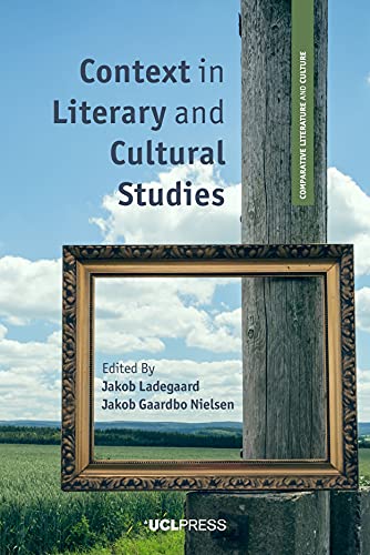 Context in Literary and Cultural Studies (Comparative Literature and Culture)