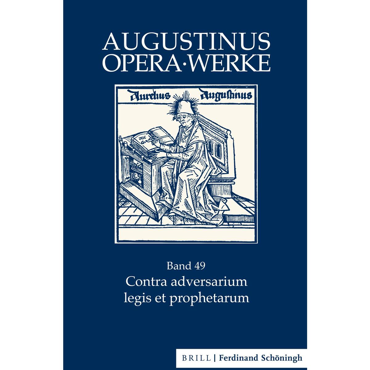 Contra adversarium legis et prophetarum Contra adversarium legis et prophetarum von Brill I Schoeningh