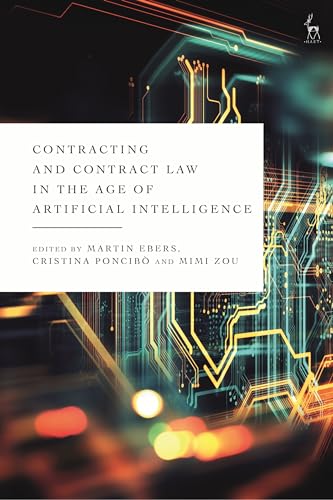 Contracting and Contract Law in the Age of Artificial Intelligence von Hart Publishing