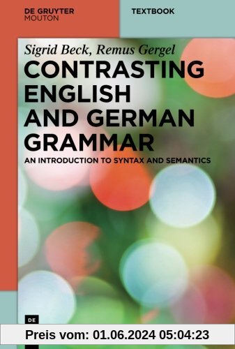 Contrasting English and German Grammar: An Introduction to Syntax and Semantics (Mouton Textbook)