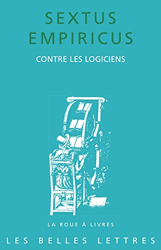 Contre Les Logiciens (Roue a Livres, 88, Band 88)