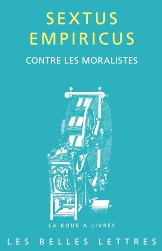 Contre Les Moralistes von Les Belles Lettres