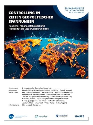 Controlling im Zeitalter geopolitischer Spannungen: Resilienz, Prognosefähigkeit und Flexibilität als Steuerungsgrundlage von Haufe