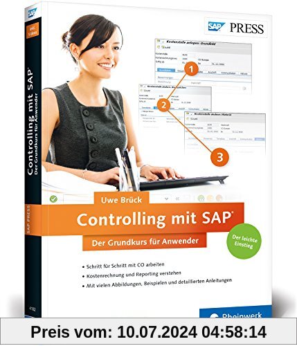 Controlling mit SAP: Der Grundkurs für Anwender: Ihr Schnelleinstieg in SAP CO -- inklusive Video-Tutorials (SAP PRESS)