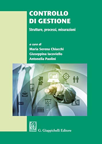 Controllo di gestione. Strutture, processi, misurazioni von Giappichelli