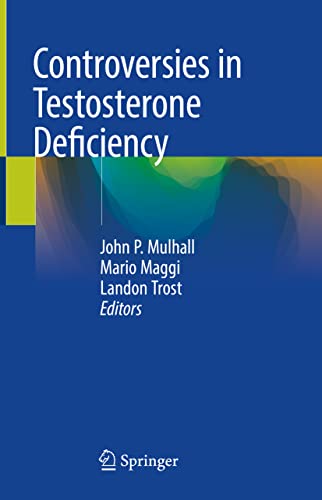Controversies in Testosterone Deficiency von Springer