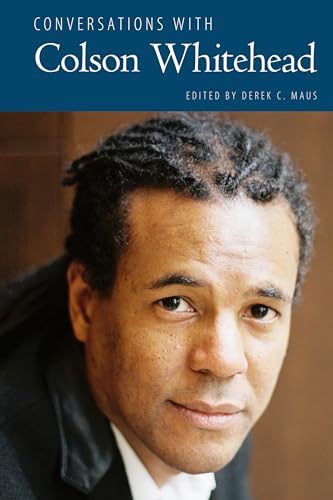 Conversations with Colson Whitehead (Literary Conversations Series) von University Press of Mississippi