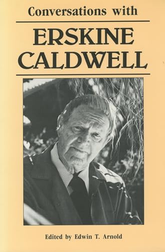 Conversations with Erskine Caldwell (Literary Conversations Series)