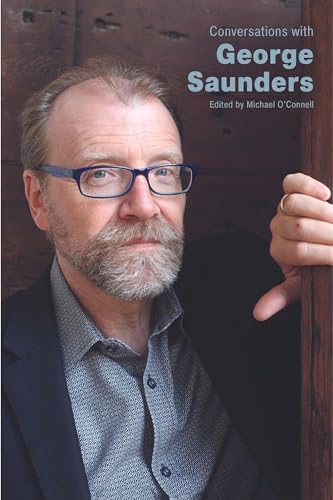 Conversations with George Saunders (Literary Conversations Series)