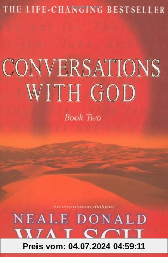 Conversations with God 2: An uncommon dialogue: Bk.2