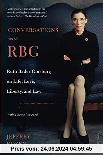 Conversations with RBG: Ruth Bader Ginsburg on Life, Love, Liberty, and Law