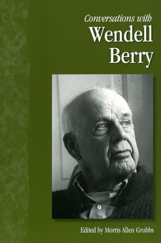 Conversations with Wendell Berry (Literary Conversations Series) von University Press of Mississippi