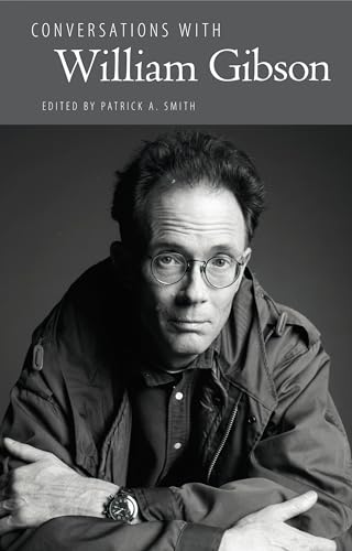 Conversations with William Gibson (Literary Conversations Series) von University Press of Mississippi