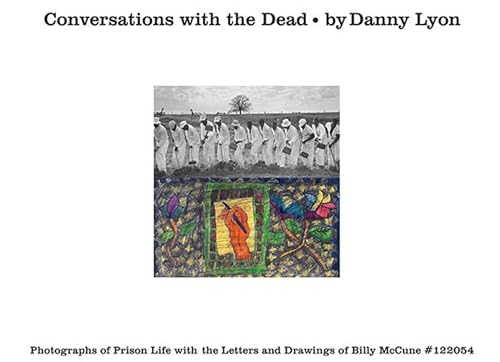 Conversations with the Dead: Photographs of Prison Life with the Letters and Drawings of Billy McCune #122054 (Fotografia) von PHAIDON