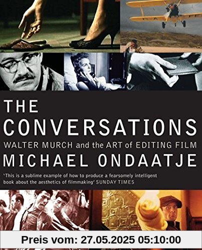 Conversations: Walter Murch and the Art of Editing Film Conversations: Walter Murch and the Art of Editing Film