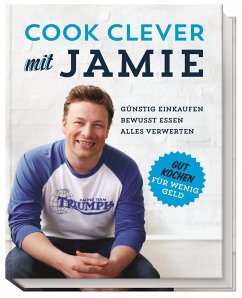 Cook clever mit Jamie von Dorling Kindersley