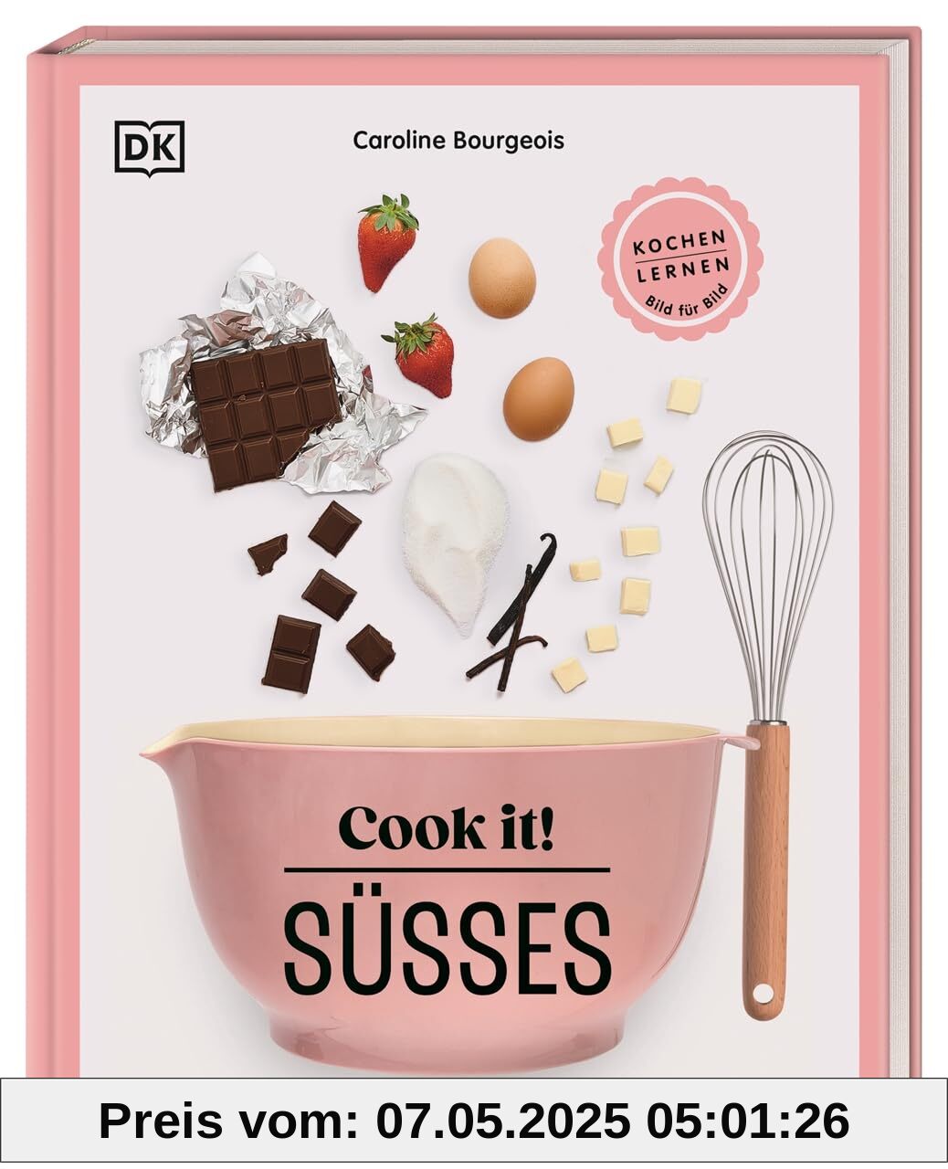 Cook it! Süßes: Kochen lernen Bild für Bild. Kochschule für Süßes mit Step-by-Step-Bildern. Grundlagen, Techniken, 60 leckere Rezepte