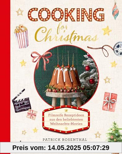 Cooking for Christmas: Filmreife Rezeptideen aus den beliebtesten Weihnachts-Movies | Festliche Gerichte mit Fisch, Fleisch, vegetarisch und vegan: Braten, Stollen, Lebkuchen, Fingerfood und mehr Cooking for Christmas: Filmreife Rezeptideen aus den beliebtesten Weihnachts-Movies | Festliche Gerichte mit Fisch, Fleisch, vegetarisch und vegan: Braten, Stollen, Lebkuchen, Fingerfood und mehr