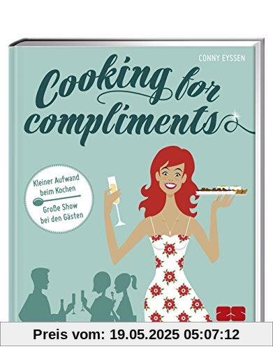 Cooking for compliments Cooking for compliments